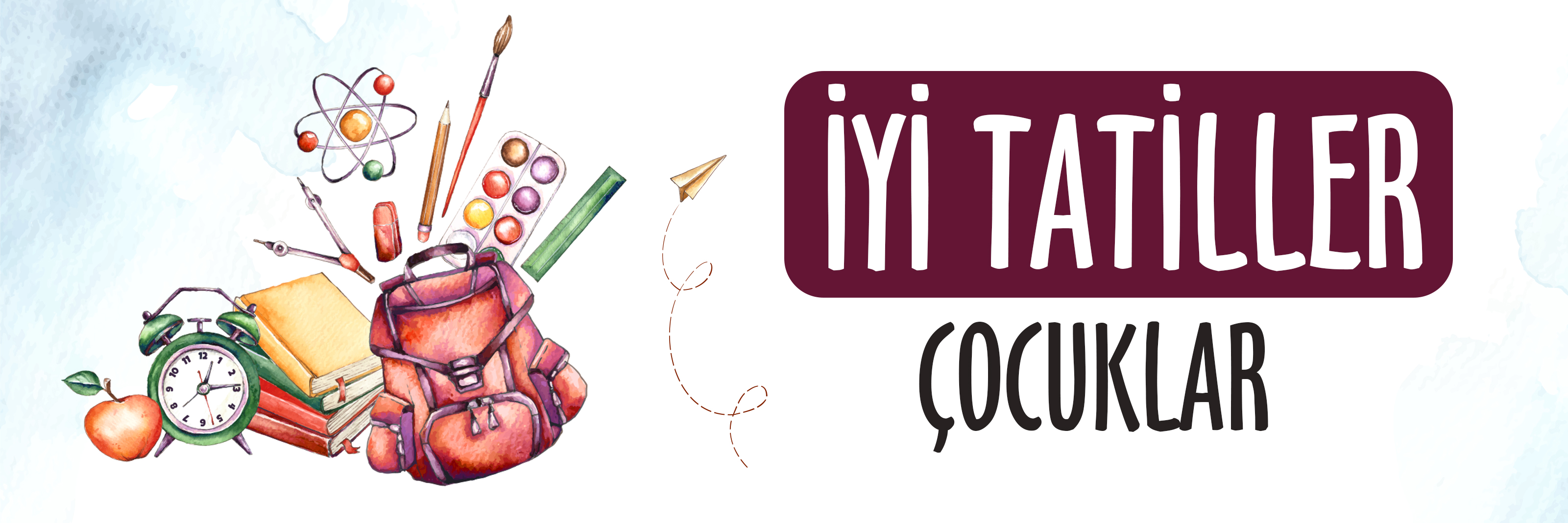 İYİ TATİLLER