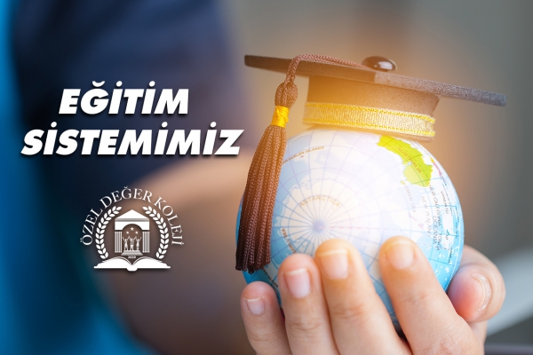 EĞİTİM SİSTEMİMİZ
