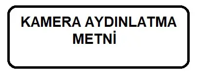 KAMERA AYDINLATMA METNİ